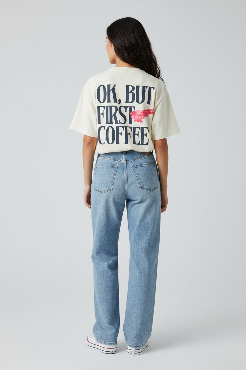 OK But First Coffee - Female Model